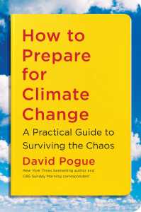 Book cover: How to Prepare for Climate Change by David Pogue